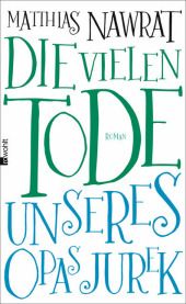 Die vielen Tode unseres Opas Jurek : Roman
