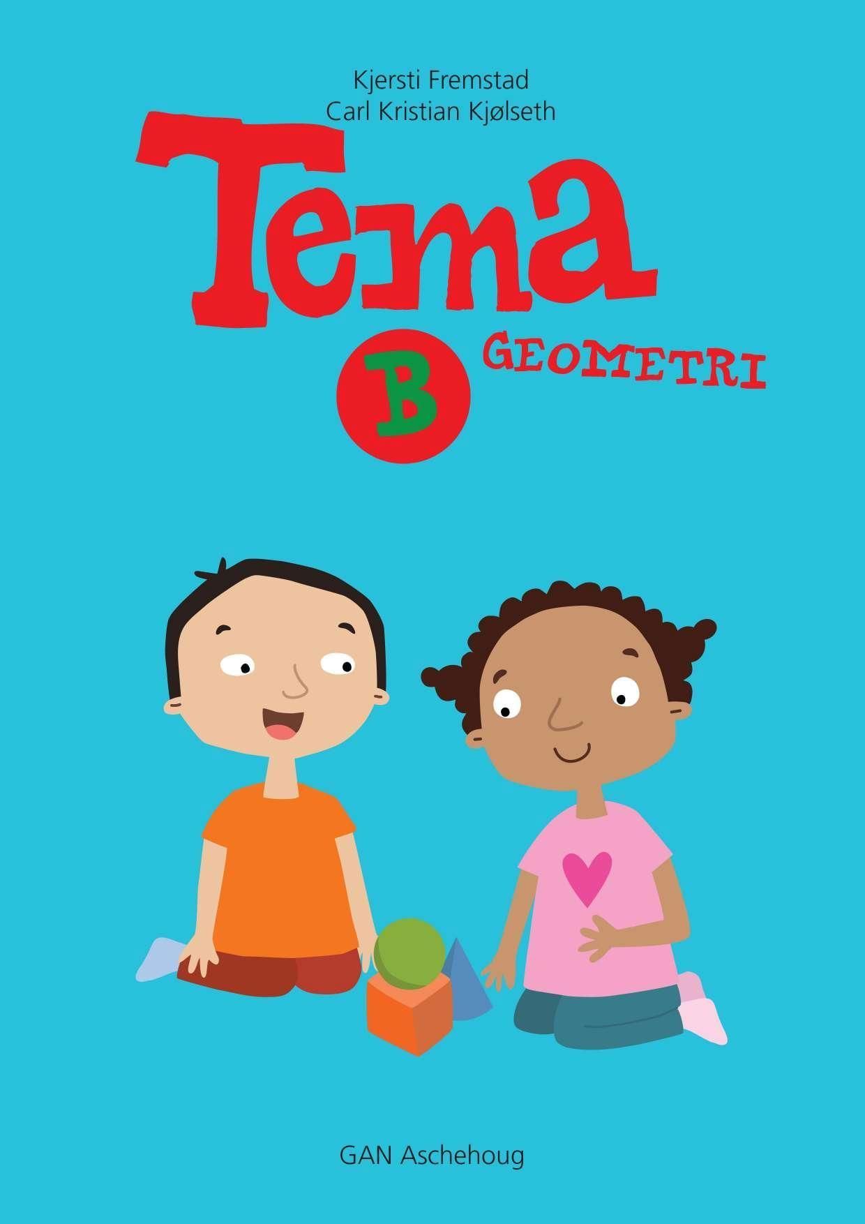 Tema B : geometri : matematikk for småskolen