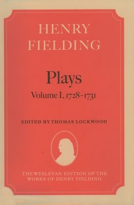 Henry Fielding - Plays : Volume I, 1728-1731