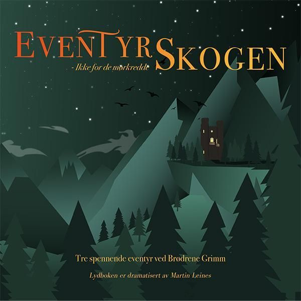 Eventyrskogen : ikke for de mørkredde