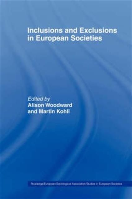 Inclusions and Exclusions in European Societies