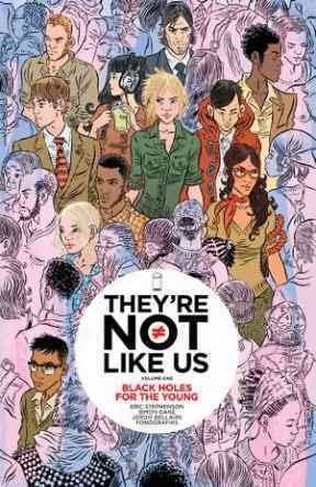 They're not like us. Volume one. Black holes for the young