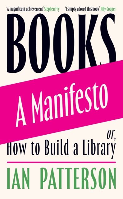 Books - A Manifesto : Or, How to Build a Library