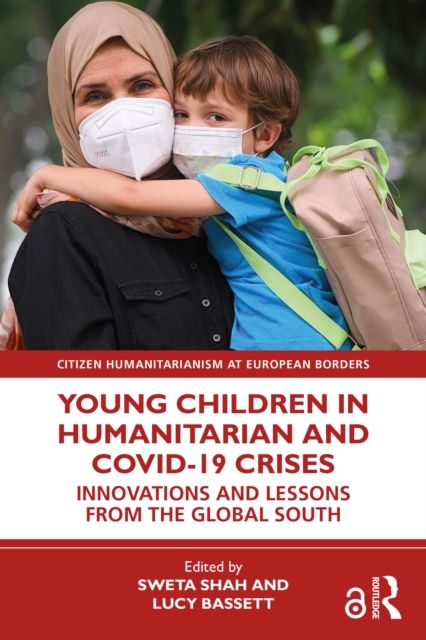 Young Children in Humanitarian and COVID-19 Crises : Innovations and Lessons from the Global South