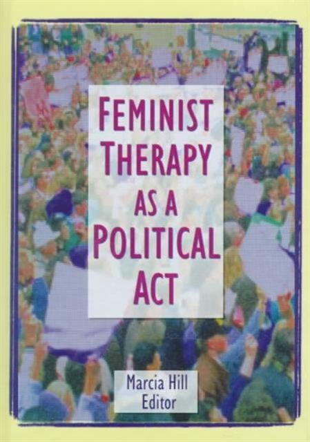 Forsidebilde av Feminist Therapy as a Political Act