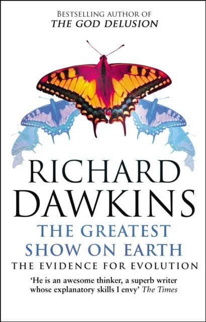 The Greatest Show on Earth : The Evidence for Evolution
