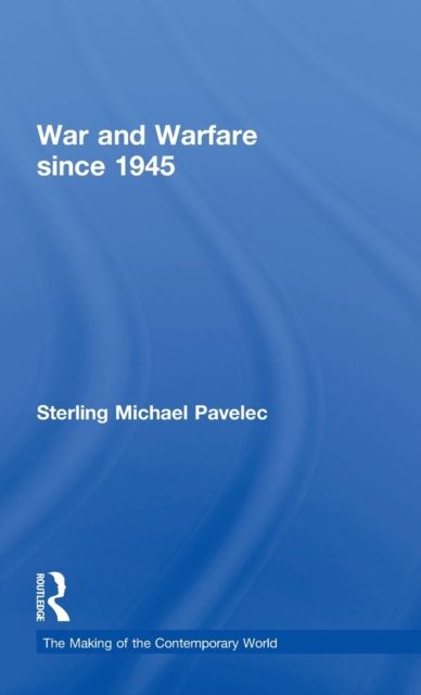 War and Warfare since 1945