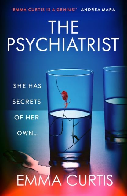 The Psychiatrist : The BRAND NEW chillingly gripping thriller for 2025 from Emma Curtis the bestselling author of The Babysitter and The Commuter
