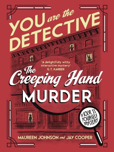 You Are The Detective : The Creeping Hand Murder
