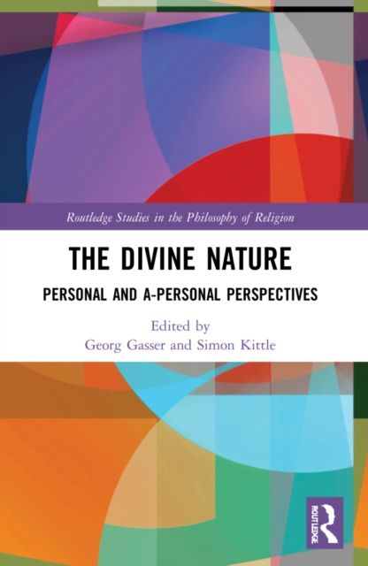 The Divine Nature : Personal and A-Personal Perspectives