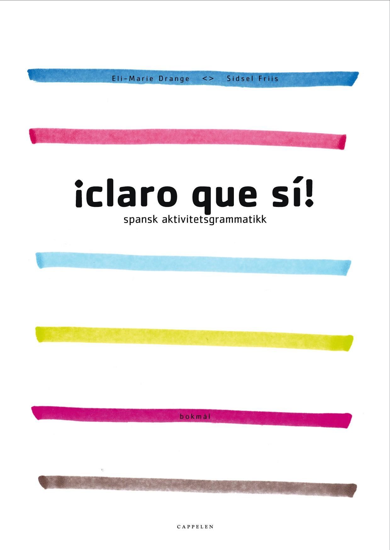 ¡claro que sí! : spansk aktivitetsgrammatikk
