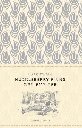 Huckleberry Finns opplevelser (Tom Sawyers kamerat) : sted: Mississippi-dalen, tid: førti-femti år siden