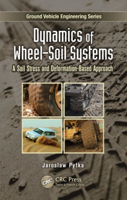 Dynamics of Wheel-Soil Systems : A Soil Stress and Deformation-Based Approach