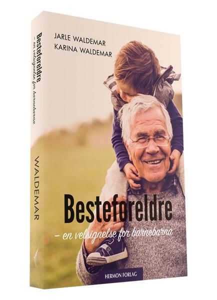 Besteforeldre : en velsignelse for barnebarna