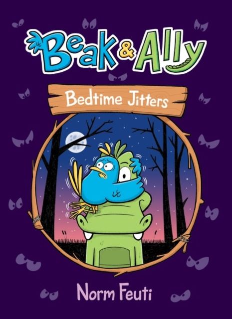 Beak & Ally #2: Bedtime Jitters : A Graphic Novel
