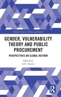 Gender, Vulnerability Theory and Public Procurement : Perspectives on Global Reform