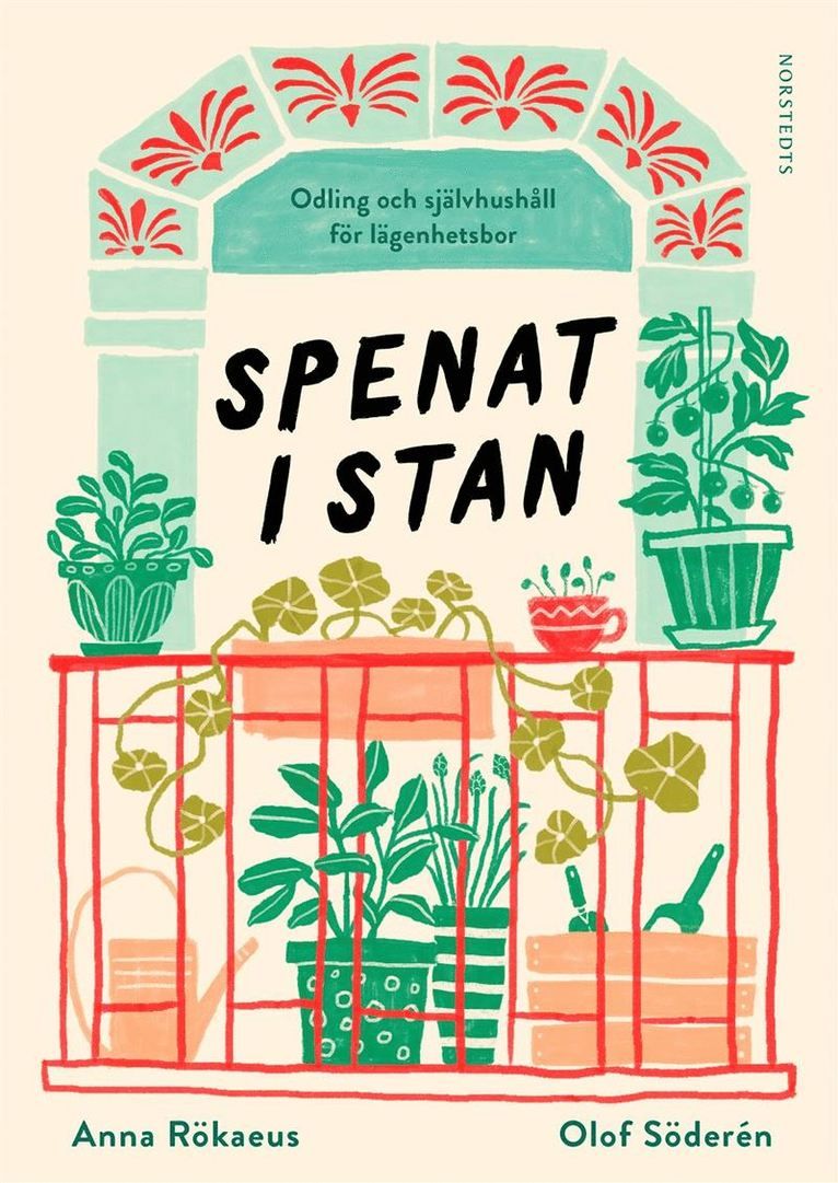 Spenat i stan : odling och självhushåll för lägenhetsbor