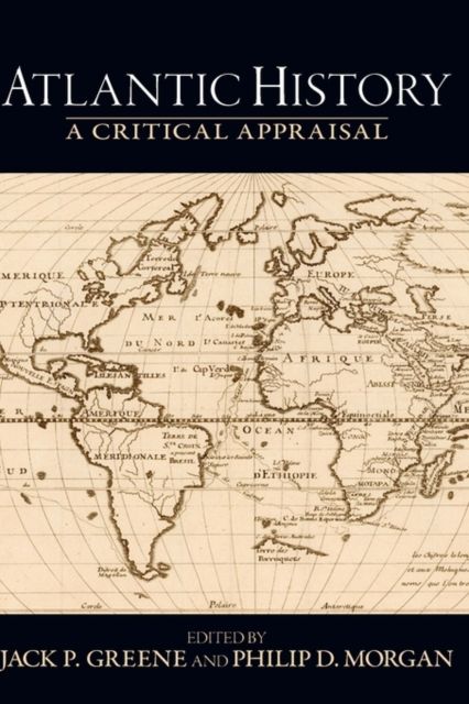 Atlantic History : A Critical Appraisal