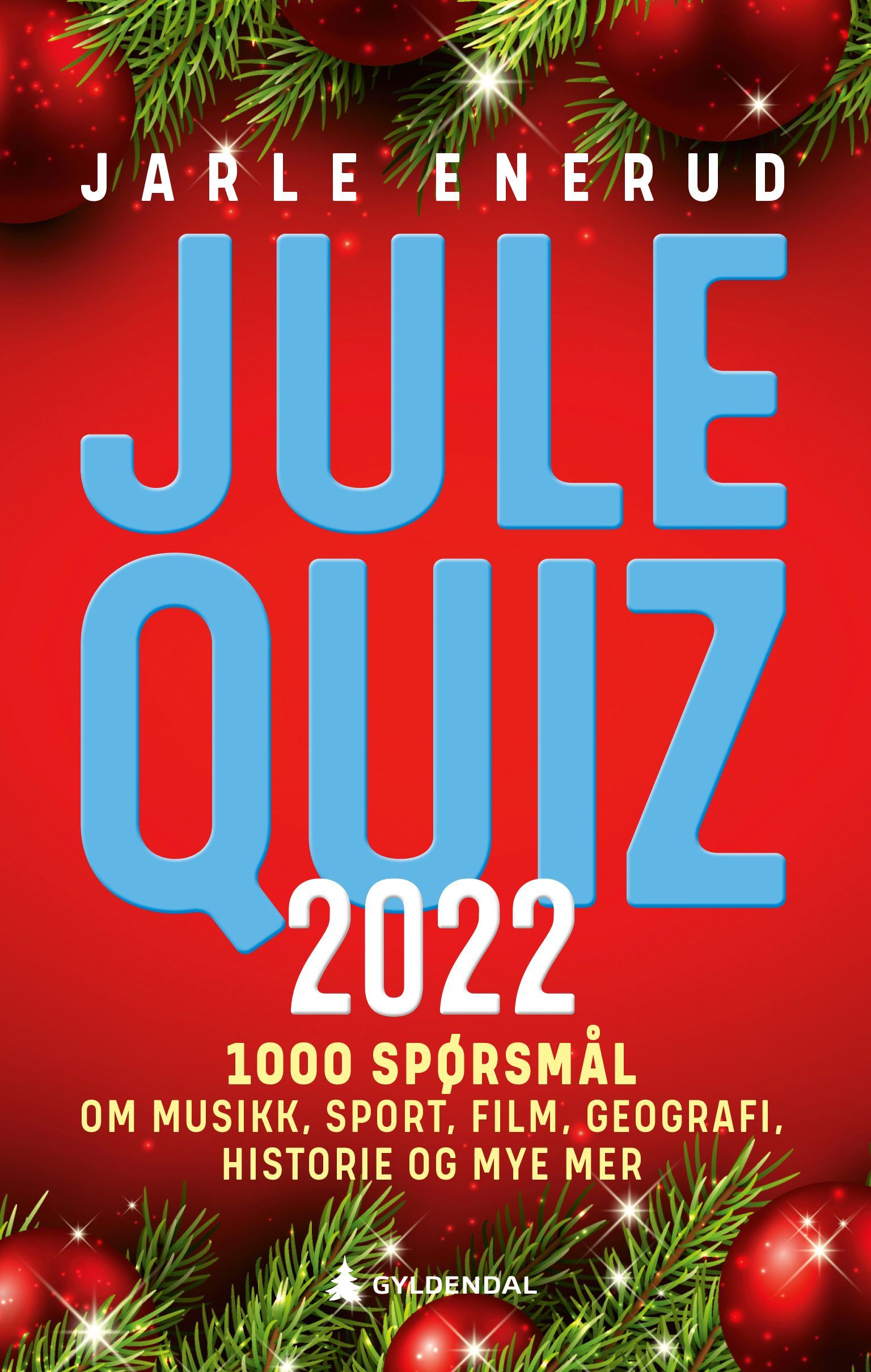Julequiz 2022 : 1000 spørsmål om musikk, sport, film, geografi, historie og mye mer