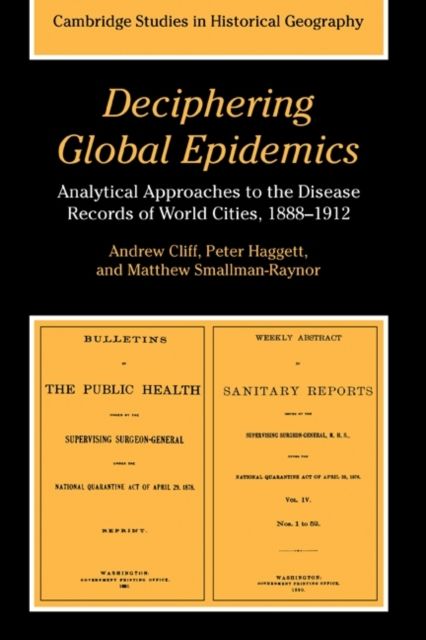 Deciphering Global Epidemics : Analytical Approaches to the Disease Records of World Cities, 1888–1912