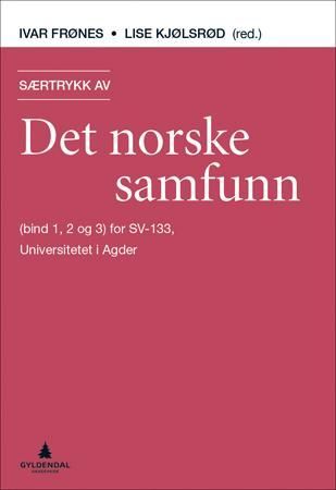 Særtrykk av Det norske samfunn : (bind 1, 2 og 3) for SV-133, Universitetet i Agder