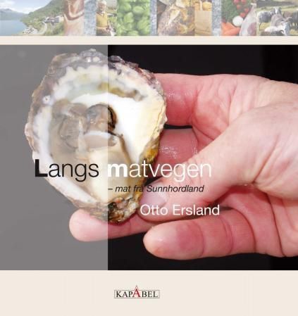 Langs matvegen : mat frå Sunnhordland