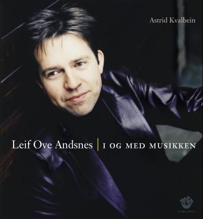 Leif Ove Andsnes : i og med musikken