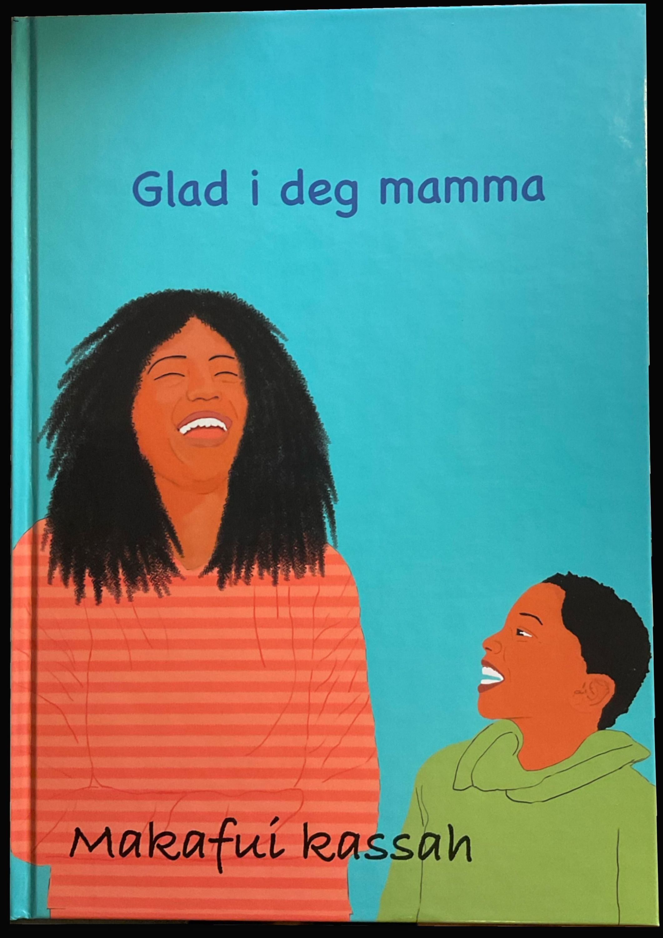 Glad i deg mamma