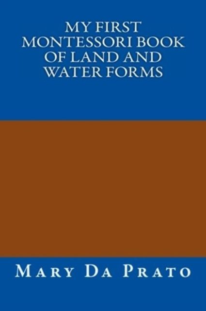My first Montessori book of land and water forms