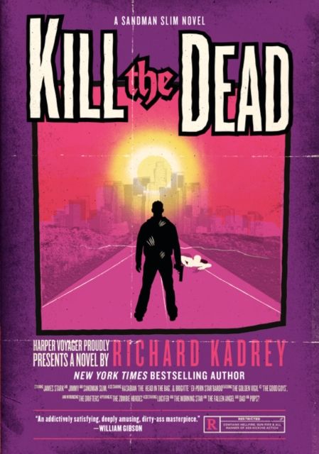 Kill the Dead : A Sandman Slim Novel