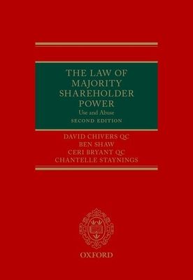 The Law of Majority Shareholder Power : Use and Abuse