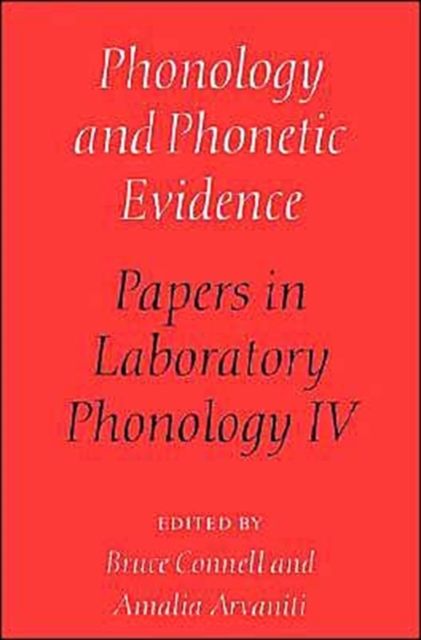 Phonology and Phonetic Evidence : Papers in Laboratory Phonology IV