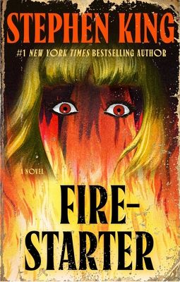 Firestarter : A Novel