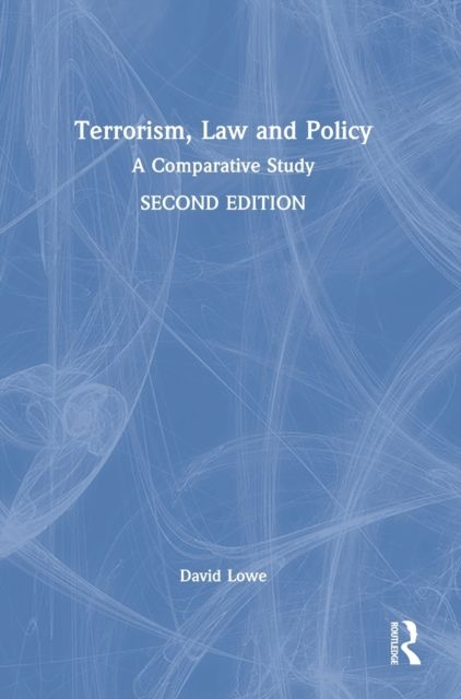 Terrorism, Law and Policy : A Comparative Study