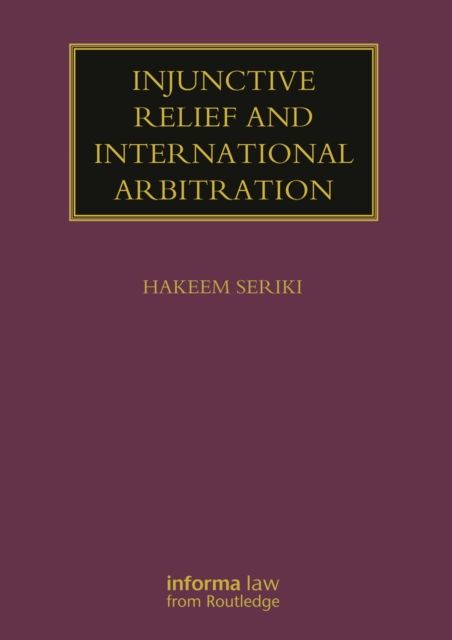 Injunctive Relief and International Arbitration