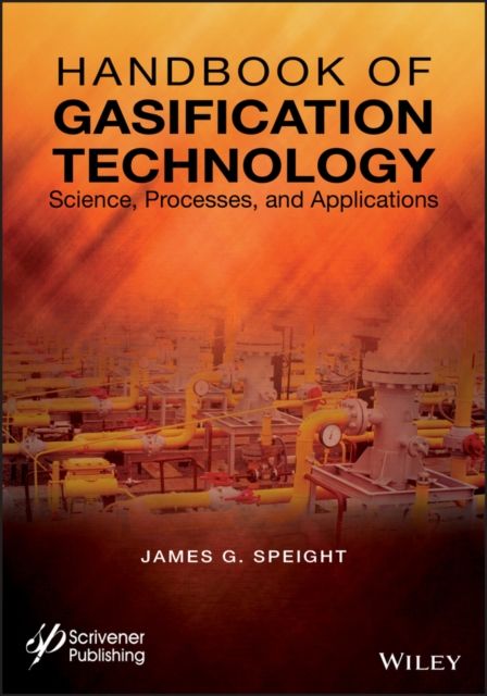 Handbook of Gasification Technology : Science, Processes, and Applications