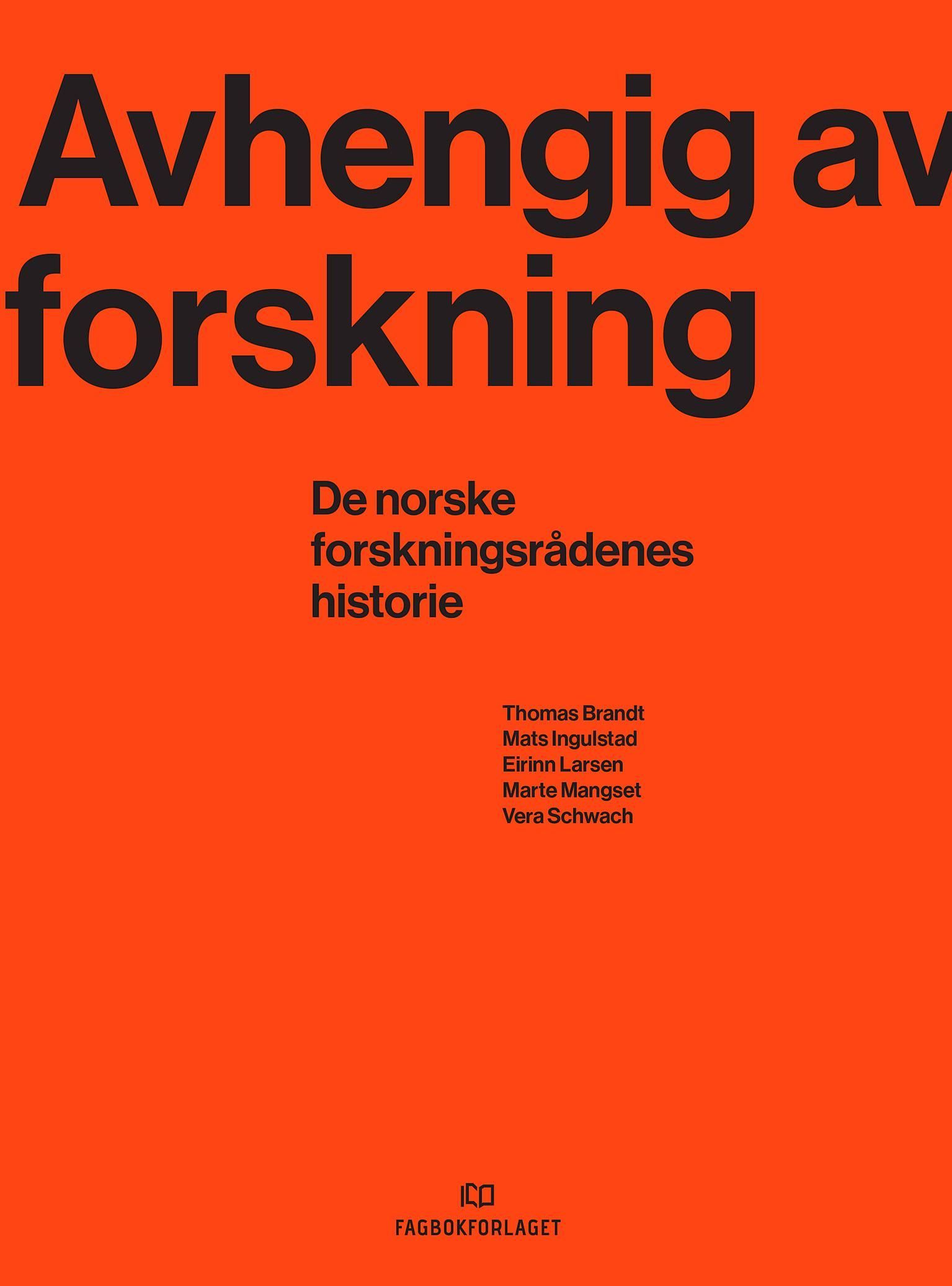 Avhengig av forskning : de norske forskningsrådenes historie
