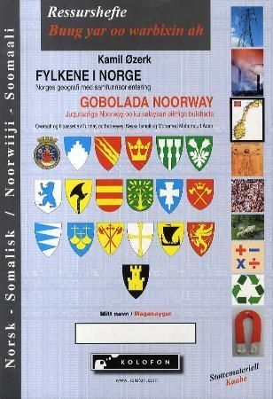 Forsidebilde av Fylkene i Norge : Norges geografi med samfunnsorientering = juquraafiga Noorway oo ku salaysan cilmiga bulshada : ressurshefte = buug yar oo warbixin ah