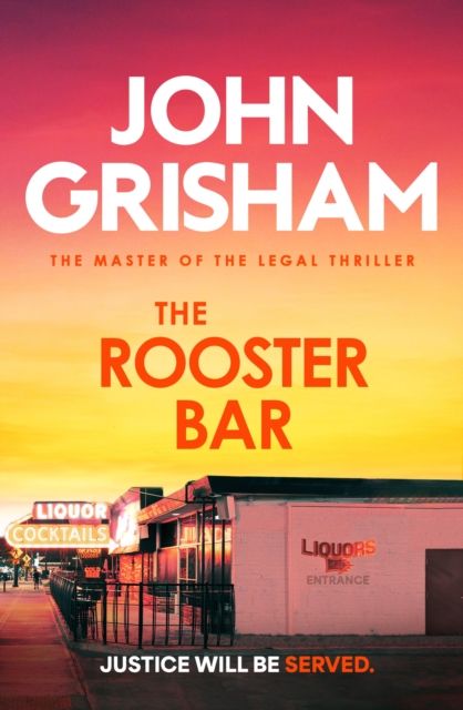The Rooster Bar : The explosive crime thriller from the number 1 Sunday Times bestselling author