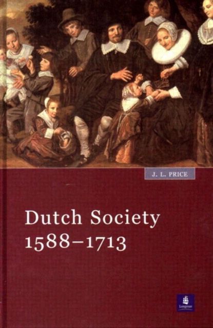 Dutch Society : 1588-1713