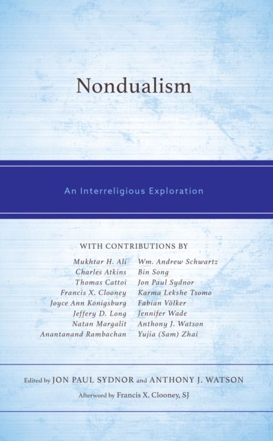 Nondualism : An Interreligious Exploration