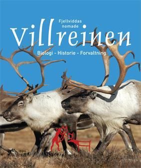 Villreinen : biologi, historie, forvaltning