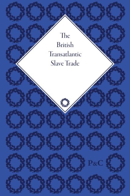 The British Transatlantic Slave Trade