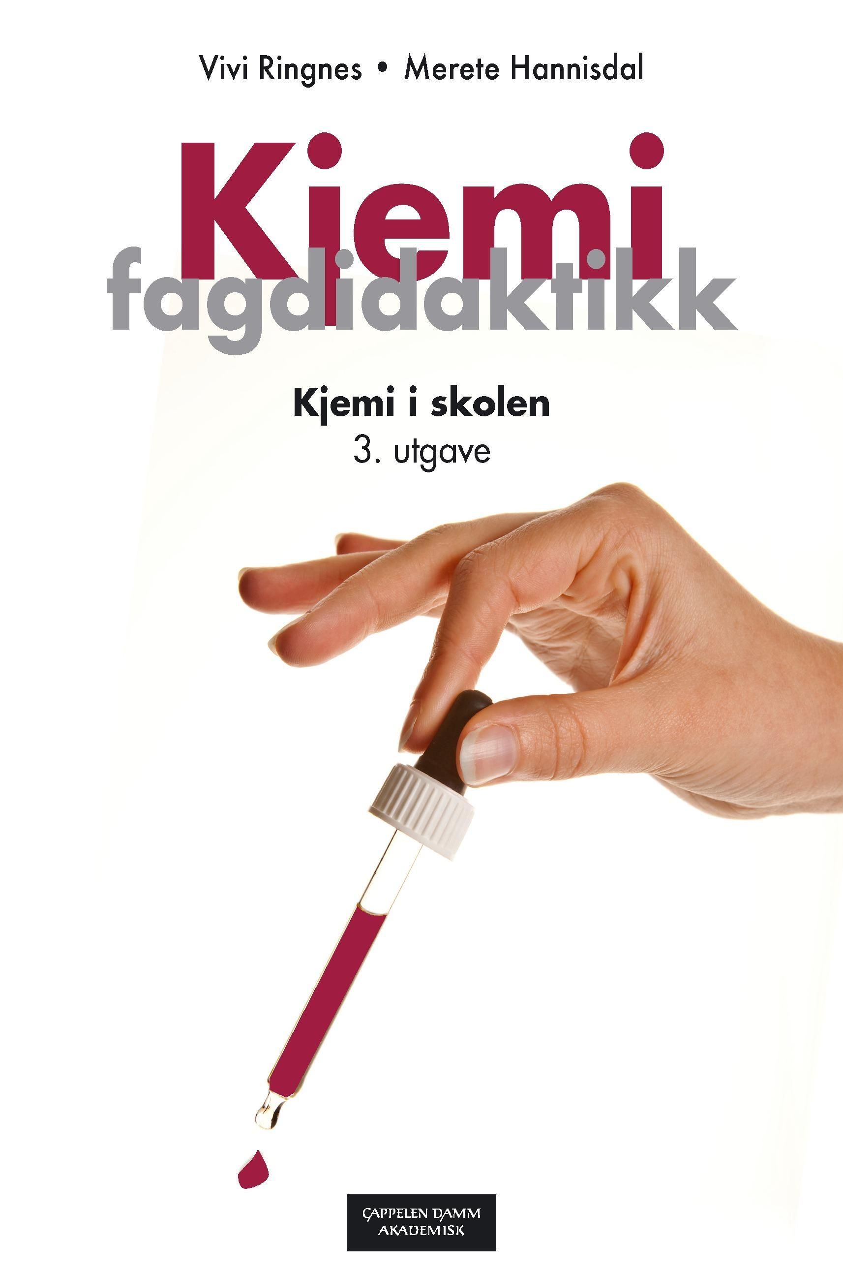 Kjemi fagdidaktikk : kjemi i skolen