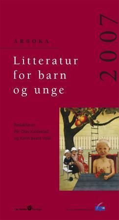 Litteratur for barn og unge 2007 : årboka