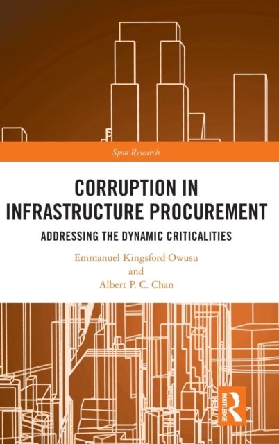 Corruption in Infrastructure Procurement : Addressing the Dynamic Criticalities