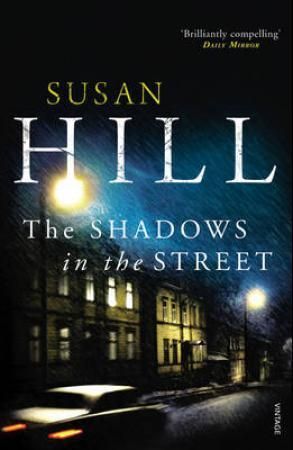The Shadows in the Street : Discover book 5 in the bestselling Simon Serrailler series