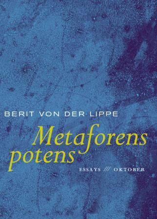 Metaforens potens : essays