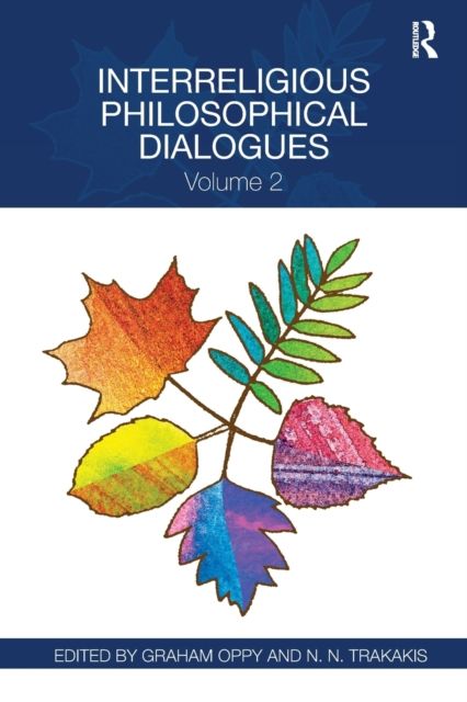 Interreligious Philosophical Dialogues : Volume 2