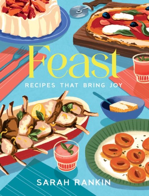 Feast : Recipes that Bring Joy